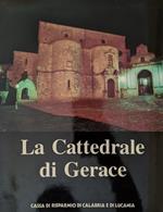 La cattedrale di Gerace. Il monumento, le funzioni, i corredi