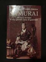 Samurai (ascesa e declino di una grande casta di guerrieri