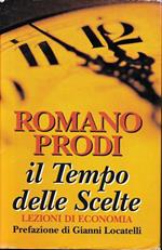 Il  tempo delle Scelte. Lezioni di economia