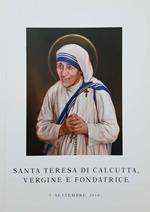 Santa Teresa di Calcutta Vergine e fondatrice