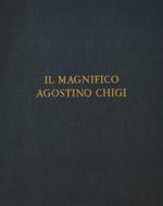 Il magnifico Agostino Chigi