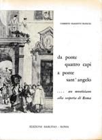 Da ponte quattro capi a ponte S. Angelo... un monticiano alla scoperta di Roma