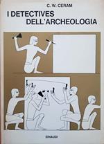 I detectives dell'archeologia