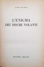 L' enigma dei dischi volanti