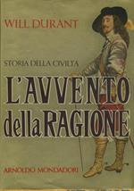 Storia della civiltà. L'avvento della ragione