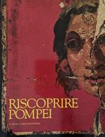 Riscoprire Pompei: Roma Musei Capitolini Palazzo dei Conservatori, 13 novembre 1993-12 febbraio 1994