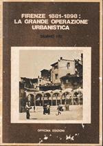 Firenze 1881-1898: La grande operazione urbanistica
