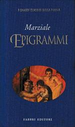 Epigrammi. Testo Latino a fronte