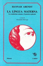 La lingua materna. La condizione umana e il pensiero plurale