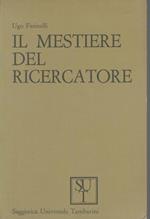 Il mestiere del ricercatore