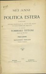 Sei anni di politica estera