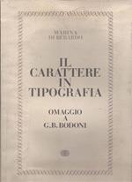 Il carattere in tipografia - Omaggio a G.B. Bodoni