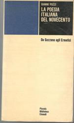 La poesia italiana del novecento. Da Gozzano agli Ermetici