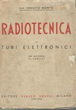 Radiotecnica: Vol. III pratica di radiotrasmissione e ricezione