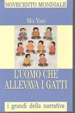 L' uomo che allevava i gatti e altri racconti e altri racconti