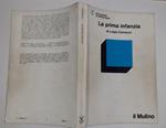 La  prima infanzia. Lo sviluppo psicologico dalla nascita ai tre anni