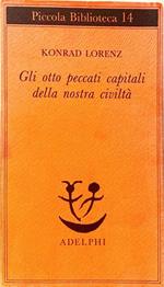 Gli  otto peccati capitali della nostra civiltà