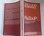 R & SxP. Ricerca e sviluppo per il Paese: come organizzare la ricerca nella realtà italiana