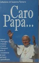 Caro Papa. I lettori di Famiglia Cristiana scrivono a Giovanni Paolo II in occasione dei suoi venti anni di pontificato