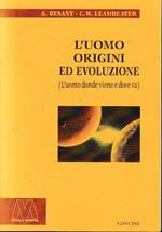 L' uomo, origini ed evoluzione (L'uomo donde viene e dove va)