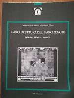 L' architettura del parcheggio