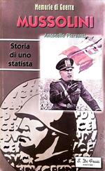 Mussolini - storia di uno statista