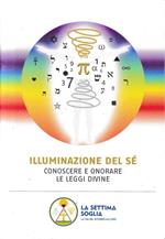 Illuminazione del sé. Conoscere e onorare le leggi divine