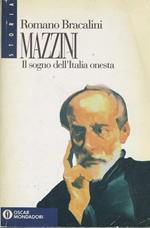 Mazzini. Il sogno dell'Italia onesta