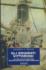 Gli  emigrati vittoriosi