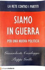 La rete contro i partiti - siamo in guerra per una nuova politica