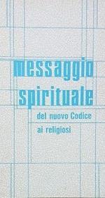 Messaggio spirituale del nuovo Codice ai religiosi