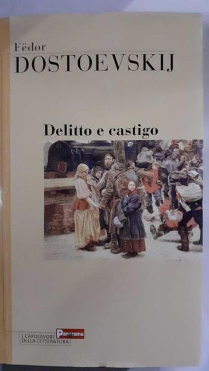 Libri Nuovi e Usati - 9788807900617 Fëdor Dostoevskij Delitto e castigo  Feltrinelli