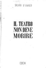 Il teatro non deve morire