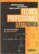 Tecnica professionale: elettronica. Per gli Ist. Professionali per l'industria e l'artigianato