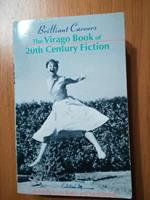 Brilliant Careers: The Virago Book of 20th Century Fiction