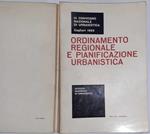 Ordinamento regionale e pianificazione urbanistica. Atti del IX Convegno nazionale di urbanistica