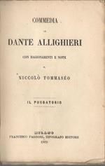 Commedia di Dante Allighieri con ragionamenti e note di Niccolò Tommaseo: Il purgatorio