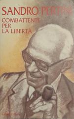 Sandro Pertini, combattente per la libertà