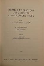 Theorie et Pratique des circuits a semiconducteurs. Tome I electronique lineaire