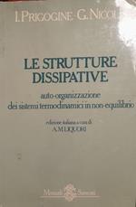 Le strutture dissipative, auto-organizzazione dei sistemi termodinamici in non-equilibrio