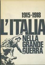 1915-1918. L'Italia nella grande guerra