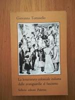 La letteratura coloniale italiana dalle avanguardie al fascismo