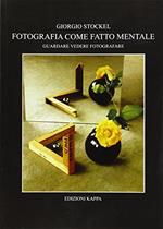 Fotografia come fatto mentale