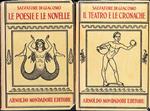 Opere di Salvatore di Giacomo, due volumi: 1° Le poesie e le novelle. 2° Il Teatro e le cronache