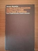 La multilocalizzazione produttiva come strategia d'impresa