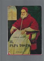 Il Papa tosto