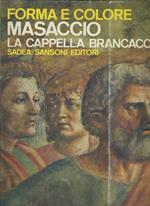 Forma e colore. Masaccio la cappella Brancacci