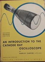 An introduction to the cathode ray oscilloscope