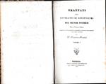 Trattati dei contratti di beneficenza. Nuova versione italiana corredata di note indicanti i cambiamenti fatti dal Codice Francese e dal Codice Austriaco del D. Francesco Foramiti. Volume I