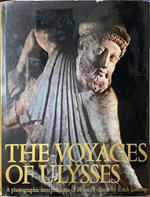 The Voyages of Ulysses: A Photographic Interpretation of Homer's Classic